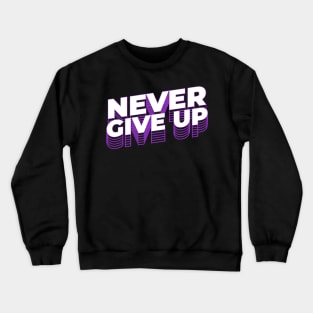 Never Give Up Wave Streetwear Crewneck Sweatshirt